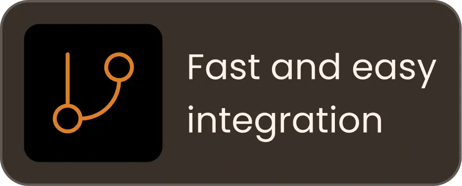 Fast and easy integration